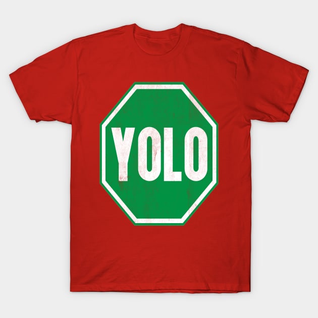 Got yolo T-Shirt by JGTsunami